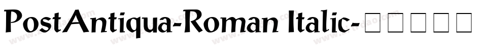 PostAntiqua-Roman Italic字体转换